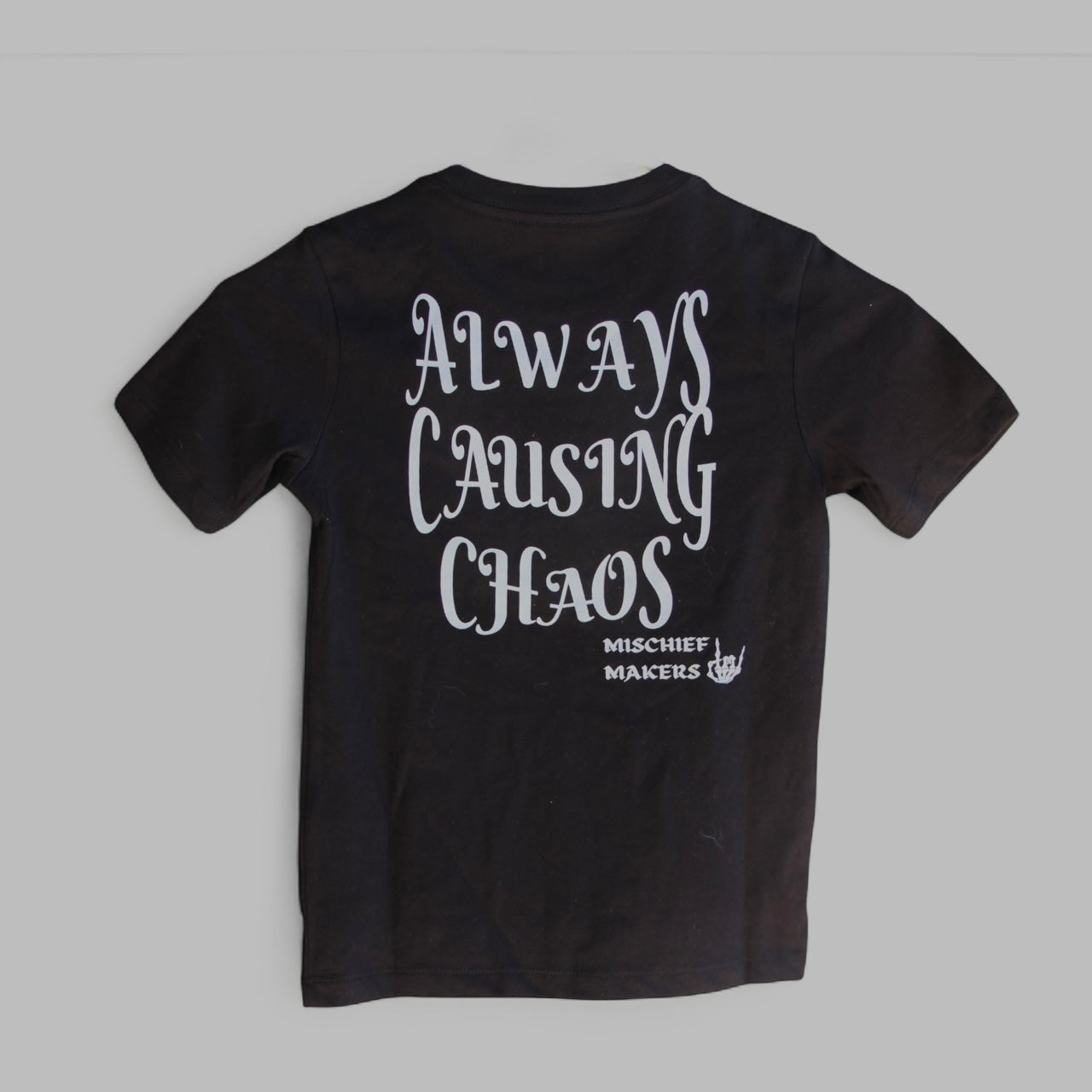 Always Causing Chaos T shirt